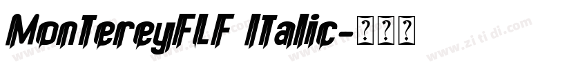 MontereyFLF Italic字体转换